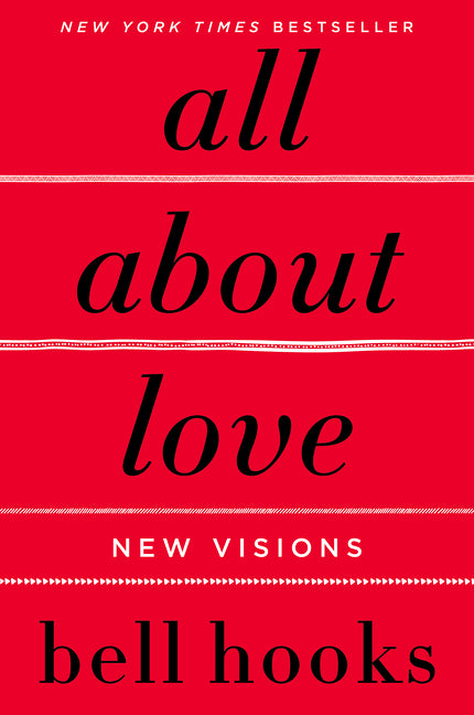 All about Love: New Visions William Morrow & Company