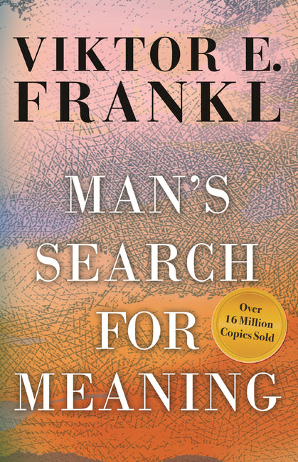 Man's Search for Meaning Beacon Press
