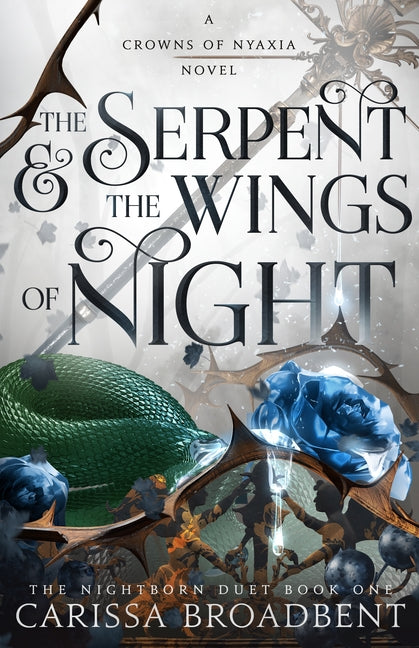 The Serpent & the Wings of Night: The Nightborn Duet Book One Bramble