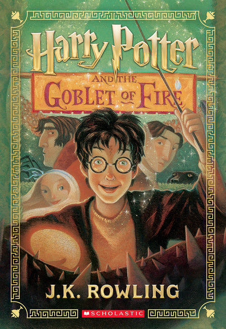 Harry Potter and the Goblet of Fire (Harry Potter, Book 4) Scholastic Inc.