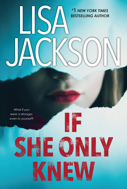 If She Only Knew: A Riveting Novel of Suspense Kensington Publishing Corporation