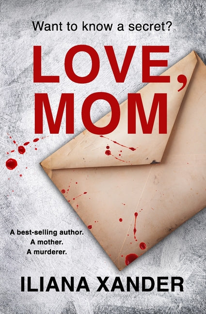 Love, Mom: A fast-paced psychological thriller with several twists Independently Published