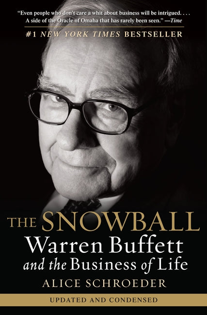 The Snowball: Warren Buffett and the Business of Life Bantam