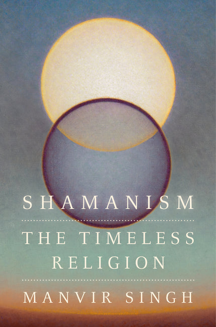 Shamanism: The Timeless Religion Knopf Publishing Group