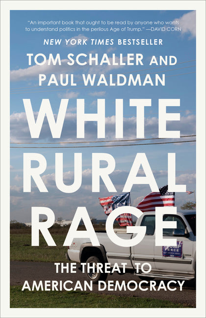 White Rural Rage: The Threat to American Democracy Random House Trade