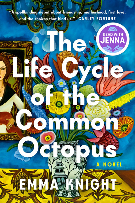 The Life Cycle of the Common Octopus: A Read with Jenna Pick Pamela Dorman Books