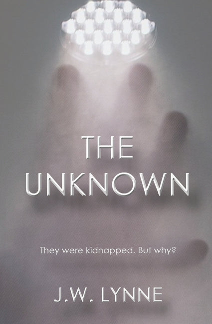 The Unknown Independently Published