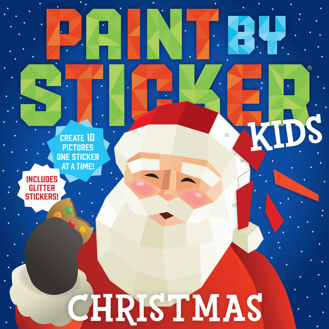 Paint by Sticker Kids: Christmas: Create 10 Pictures One Sticker at a Time! Includes Glitter Stickers Workman Kids