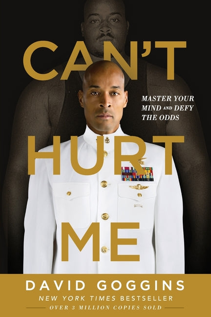 Can't Hurt Me: Master Your Mind and Defy the Odds Lioncrest Publishing