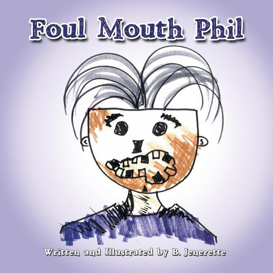 Foul Mouth Phil Authorhouse