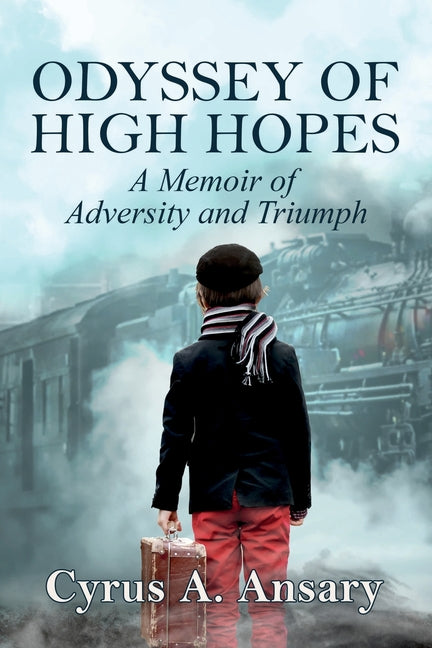 Odyssey of High Hopes: A Memoir of Adversity and Triumph Lambert Publications