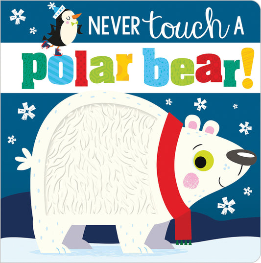 Never Touch a Polar Bear! Make Believe Ideas