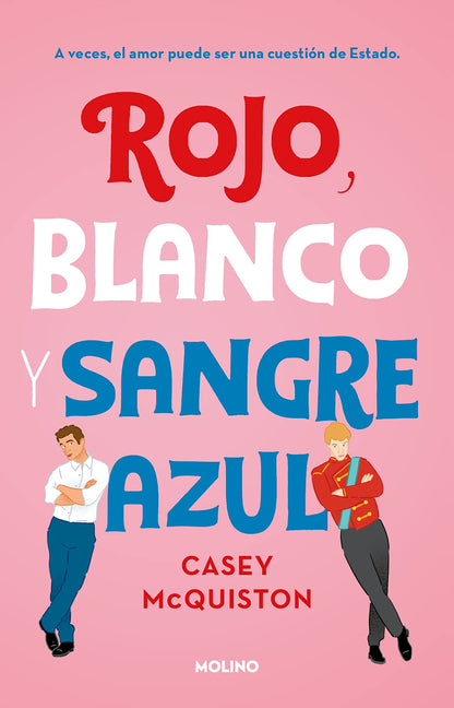Rojo, Blanco Y Sangre Azul / Red, White & Royal Blue (Spanish) Molino