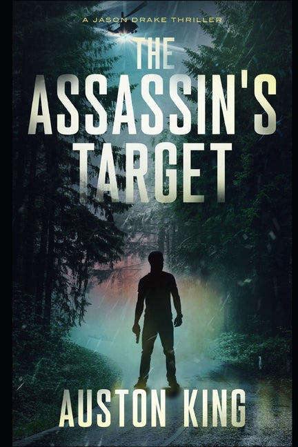 The Assassin's Target: CIA Assassin Independently Published